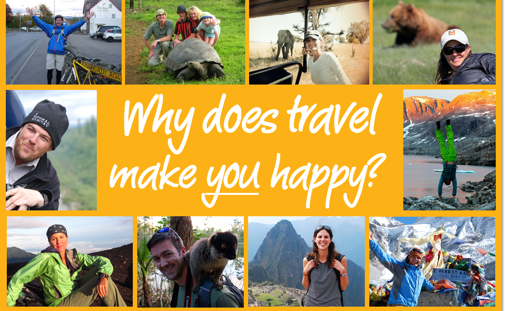 We want to know: Why does travel make you happy?