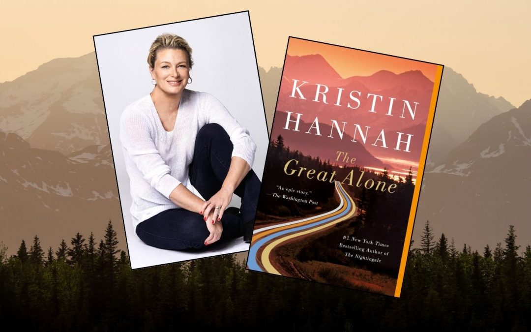 The Nat Hab Book Club with Author Kristin Hannah: Alaska & ‘The Great Alone’